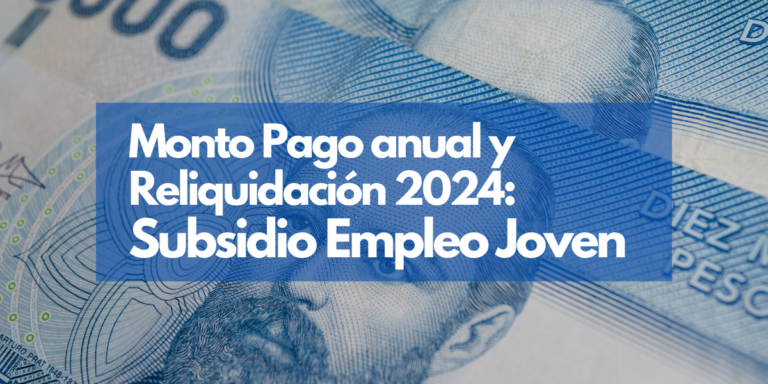 Subsidio Empleo Joven 2024: Monto y cómo se calcula