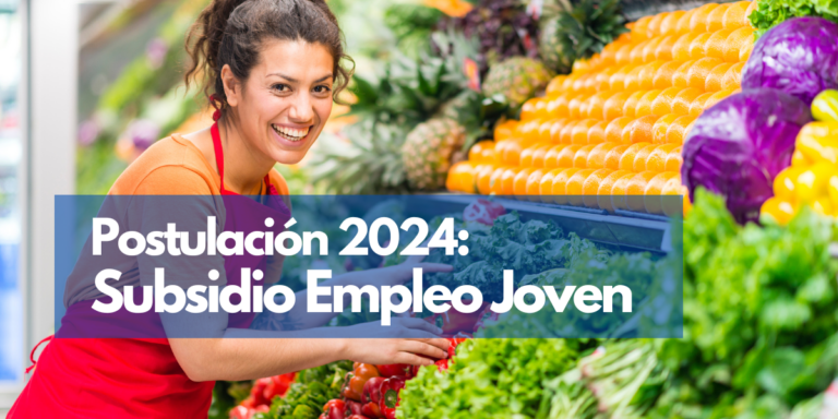 Subsidio Empleo Joven: ¿Cómo Postular para recibir el beneficio?